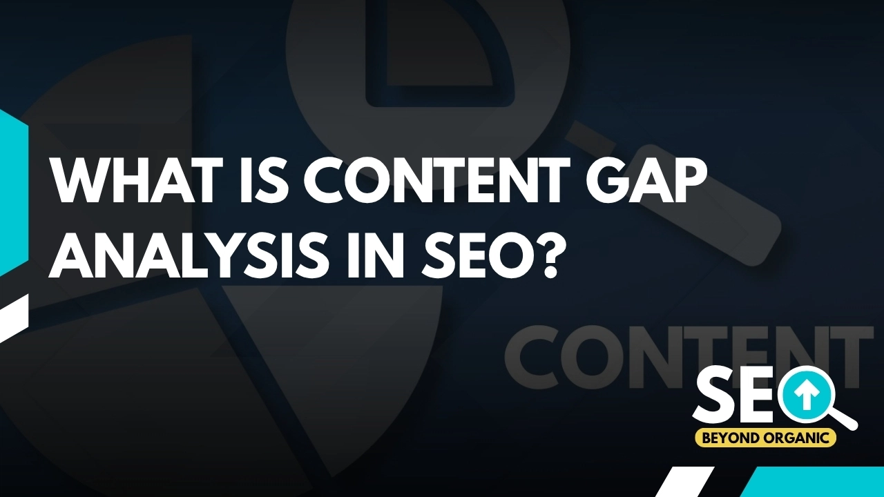 Why Content Gap Analysis Drives SEO Results